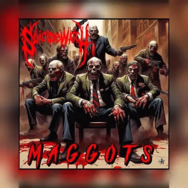 Suicide Watch : Maggots